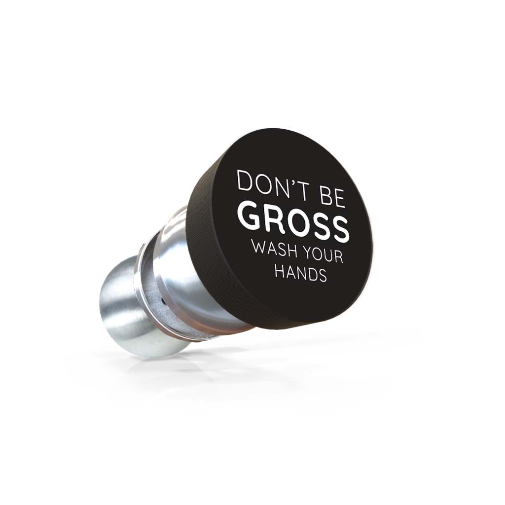 Don't Be Gross